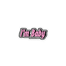 Load image into Gallery viewer, I&#39;m baby sticker
