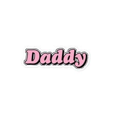 Load image into Gallery viewer, Daddy sticker
