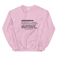 Load image into Gallery viewer, Submissive definition Sweatshirt
