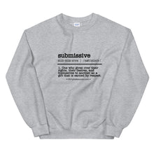 Load image into Gallery viewer, Submissive definition Sweatshirt
