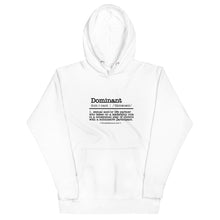 Load image into Gallery viewer, Dominant definition Hoodie
