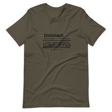 Load image into Gallery viewer, Dominant definition T-Shirt
