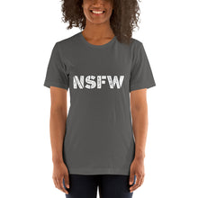 Load image into Gallery viewer, NSFW T-Shirt
