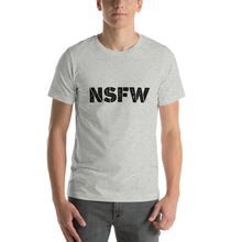 Load image into Gallery viewer, NSFW T-Shirt
