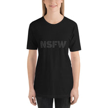 Load image into Gallery viewer, NSFW T-Shirt
