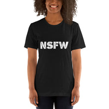 Load image into Gallery viewer, NSFW T-Shirt
