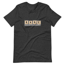 Load image into Gallery viewer, Babe T-Shirt
