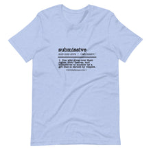 Load image into Gallery viewer, Submissive definition T-Shirt
