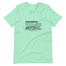 Load image into Gallery viewer, Submissive definition T-Shirt
