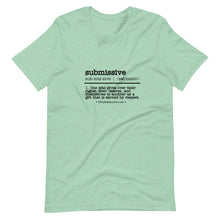 Load image into Gallery viewer, Submissive definition T-Shirt
