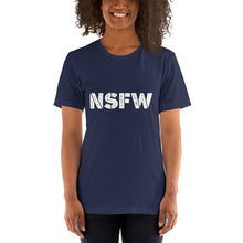 Load image into Gallery viewer, NSFW T-Shirt
