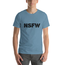 Load image into Gallery viewer, NSFW T-Shirt
