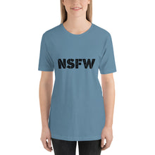 Load image into Gallery viewer, NSFW T-Shirt
