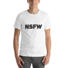 Load image into Gallery viewer, NSFW T-Shirt
