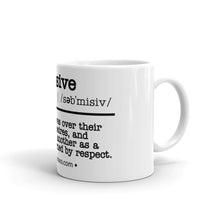 Load image into Gallery viewer, Submissive definition mug
